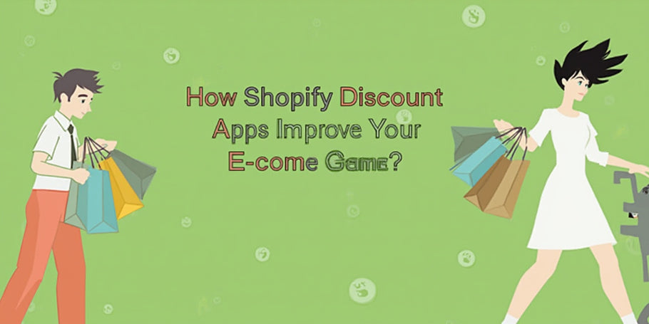 How Shopify Discount Apps Improve Your E-Com Game?